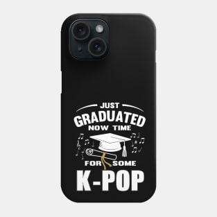 Just Graduated now time for some K-POP Phone Case