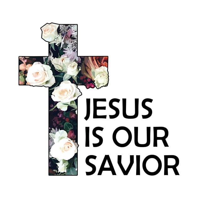 Christian Jesus Is Our Savior by Jennifer