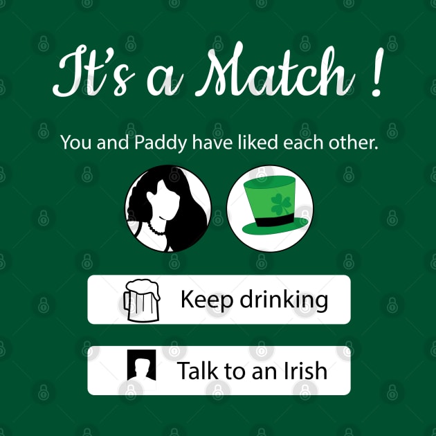 Hilarious st Patricks day shirt It's a match t-shirt women - funny online dating shirt - gift for her by ayelandco