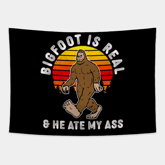 Bigfoot Is Real And He Ate My Ass Tapestry by narekmug