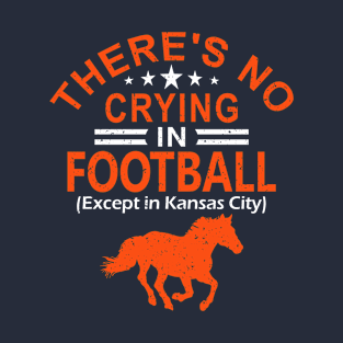 Denver Pro Football No Crying T-Shirt