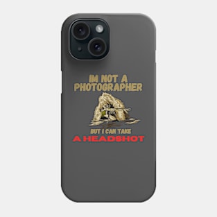 i'm not a photographer but i can take a headshot Phone Case