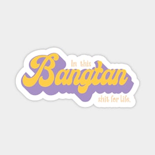 Bangtan for life Magnet