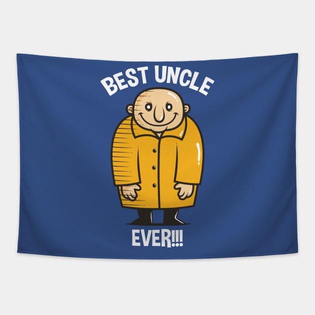 Best Uncle Ever! Tapestry by krisren28