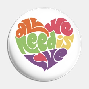 All We Need Is Love Pin