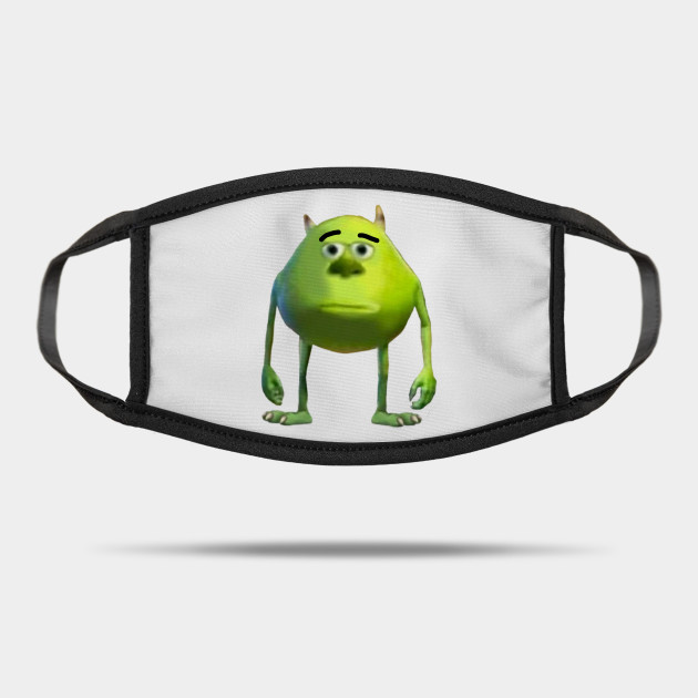 Funny Mike Wazowski Mike Wazowski Mask Teepublic