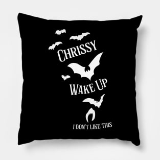 Chrissy, Wake Up v2 Pillow