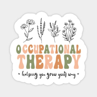 Floral Therapy Assistant - You Grow Your Own Way - Pediatric Occupational Therapy Magnet