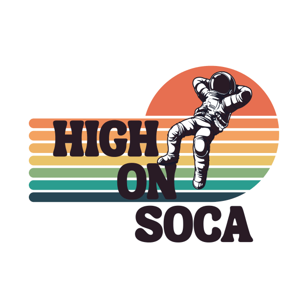 High on Soca Astronaut White Background by FTF DESIGNS