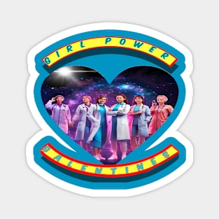 Girl power galantines , space medics Magnet