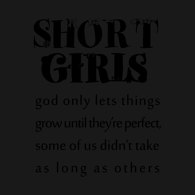 short girls | new girl shirt |tall girl |quotes |small girl| funny shirts for her by YOUNESS98