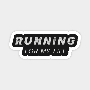 Running for my life Magnet