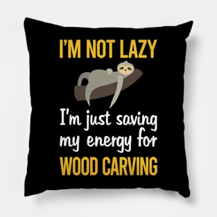 Saving Energy For Wood Carving Woodcarving Pillow