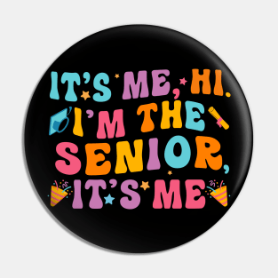 Class of 2025 Senior Funny Seniors 2025 Pin