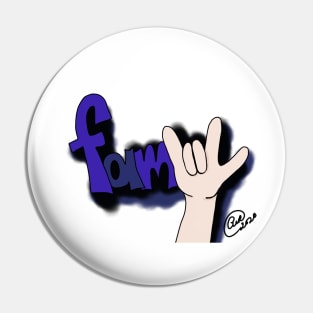 FamILY Sign Language White Background Pin
