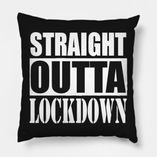 STRAIGHT OUTTA LOCK DOWN 2 Quarantine Pillow