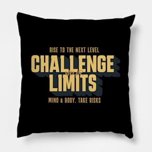 Challenge Your Limits Next Level Inspirational Quote Phrase Text Pillow