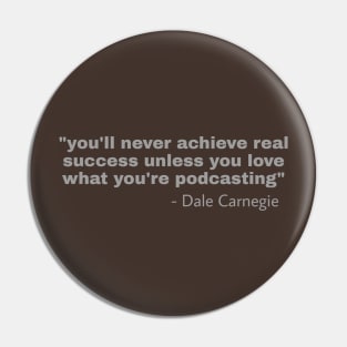 Dale Carnegie Podcasting Pin