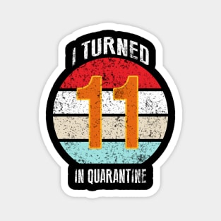 11th birthday in quarantine Magnet