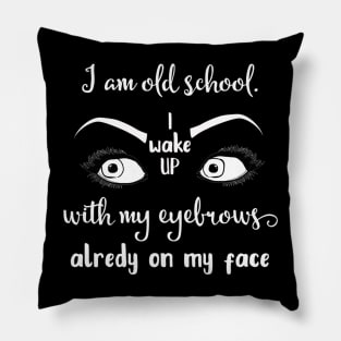 Funny Sarcastic Collection Old School Eyebrow Print Pillow