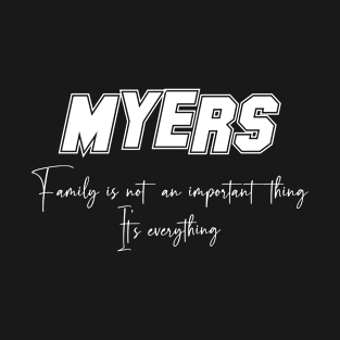 Myers Second Name, Myers Family Name, Myers Middle Name T-Shirt