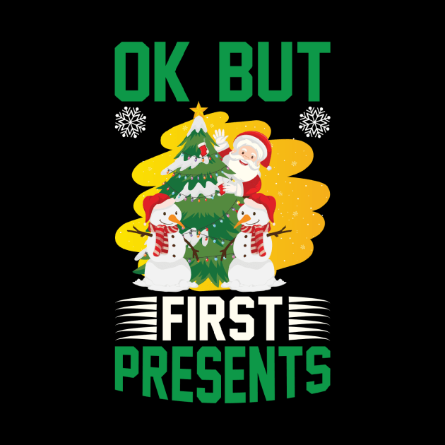 Ok But First Presents Funny Ugly Xmas Ugly Christmas by fromherotozero