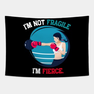 I'm not fragile, i'm fierce Tapestry