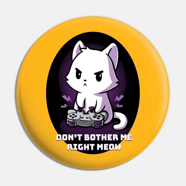 Don't bother me right row !  Cute funny cat gaming animal lover quote artwork Pin by LazyMice