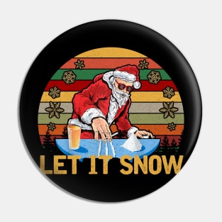 LET IT SNOW Pin