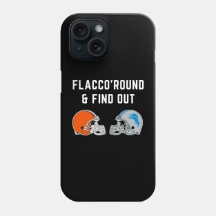 Funny Joe Flacco 'Round and Find Out Phone Case