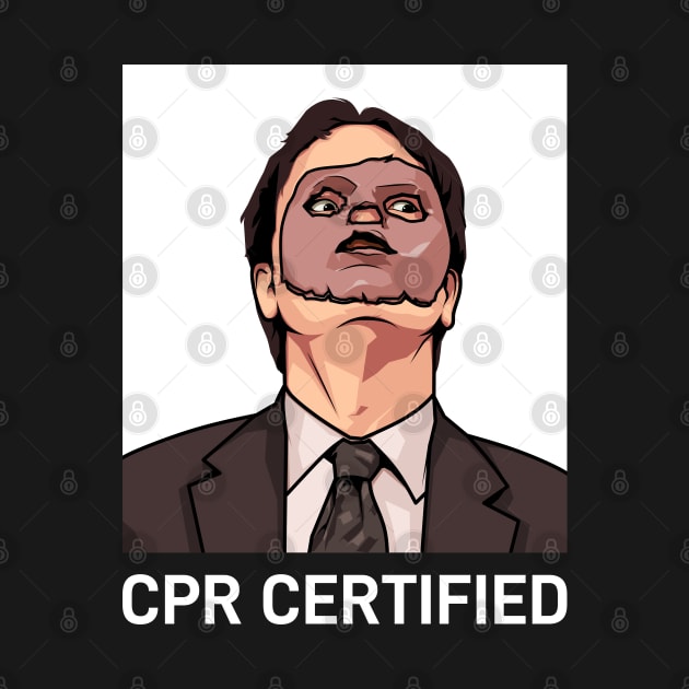 Dwight Scrute Cpr Certified, The Office Meme by MIKOLTN