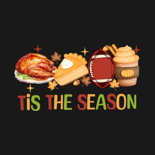 Thanksgiving Pumpkin Spice Tis The Season Football Turkey T-Shirt