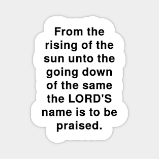 Psalm 113:3  Bible Verse Typography KJV Magnet