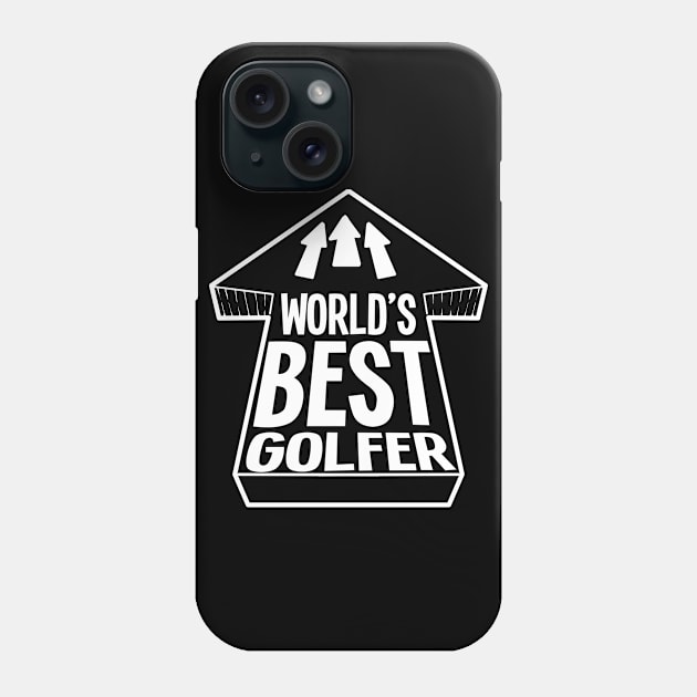 Worlds Best Golfer Caddy Golf Golfing Tournament Phone Case by amango