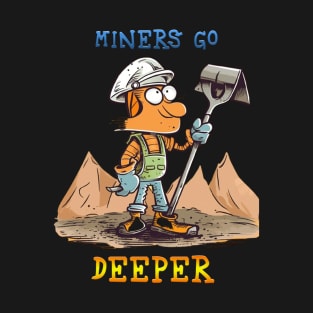 Miners Humour T-Shirt