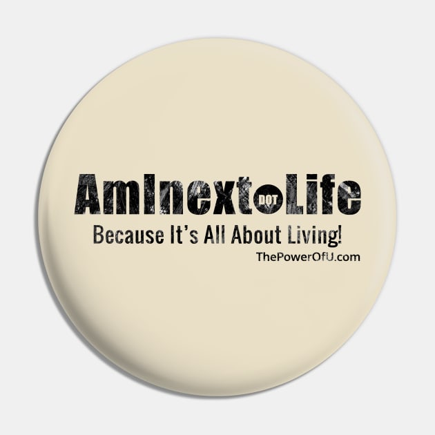 AmInext dot Life Pin by ThePowerOfU