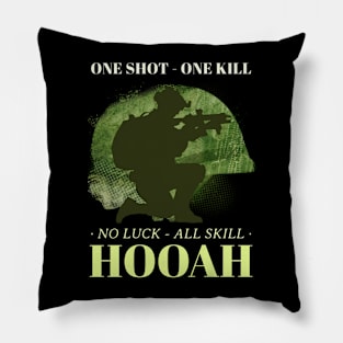 Hooah! One Shot One Kill No Luck All Skill Pillow