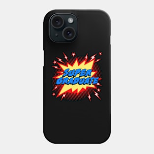 Super Graduate Phone Case