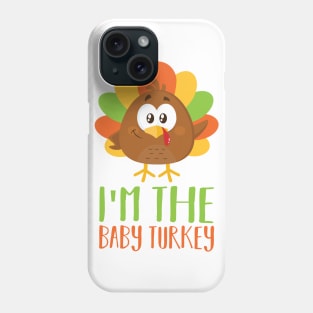 I Am The Baby Turkey Phone Case