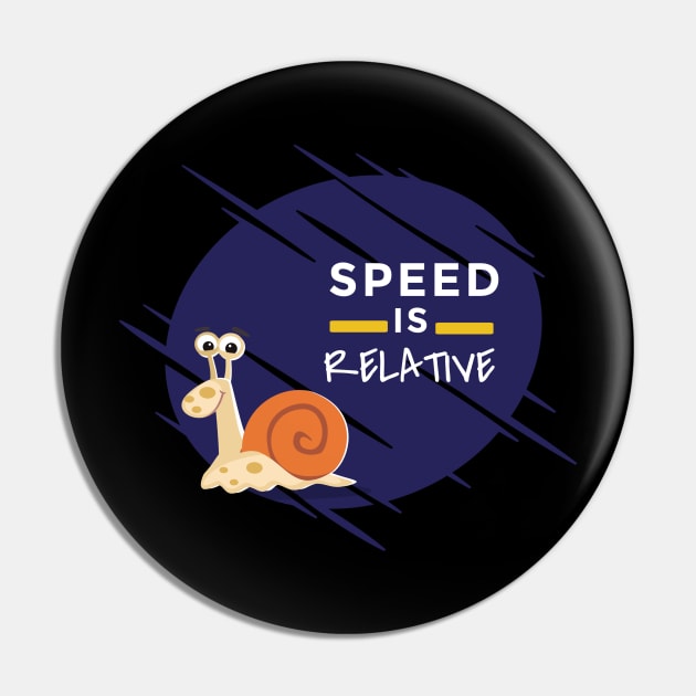 Speed is relative Pin by petit-creativ