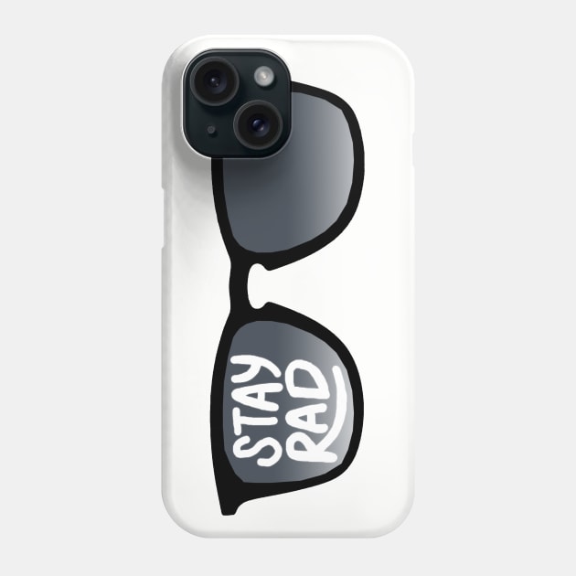 Stay Rad Sunglasses Phone Case by paulusjart