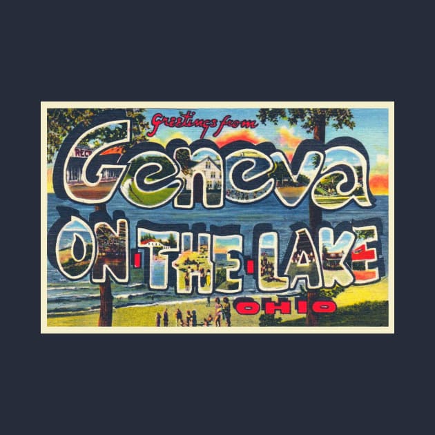 Greetings from Geneva on the Lake, Ohio - Vintage Large Letter Postcard by Naves