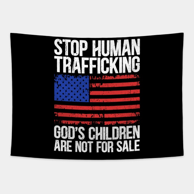 Stop Human Trafficking, God's Children Are Not For Sale Tapestry by RetroPrideArts