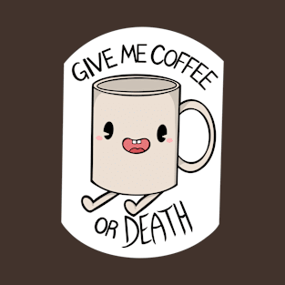 Gimme Coffee T-Shirt