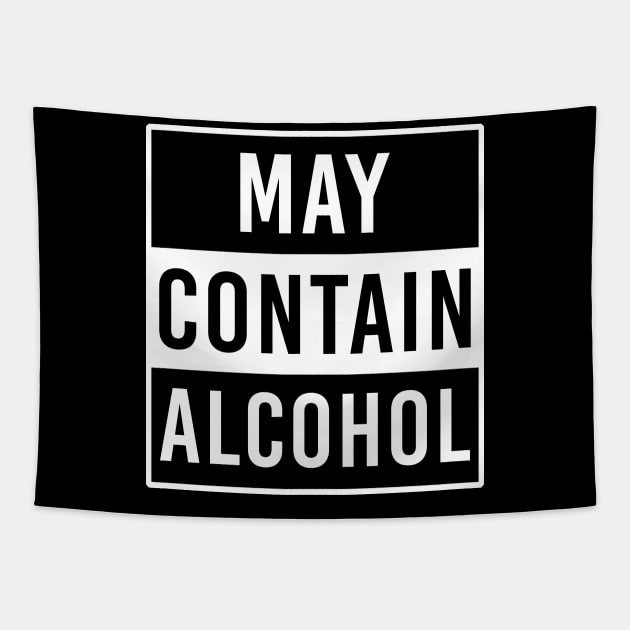 May Contain Alcohol Funny Drinking Beer Tapestry by Marcell Autry