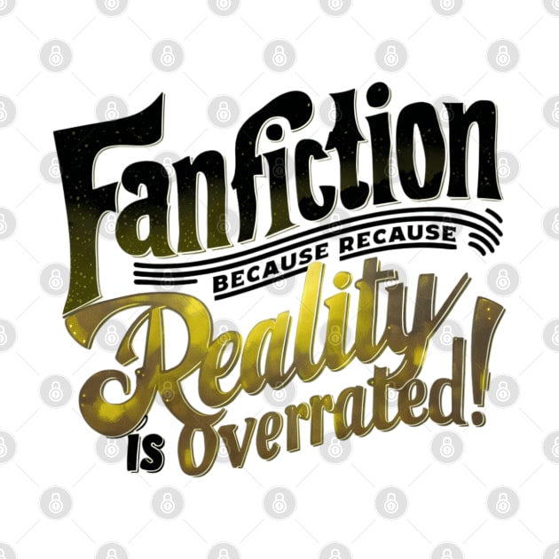 Fanfiction Reality is overrated by thestaroflove