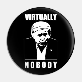 Virtually Nobody Pin