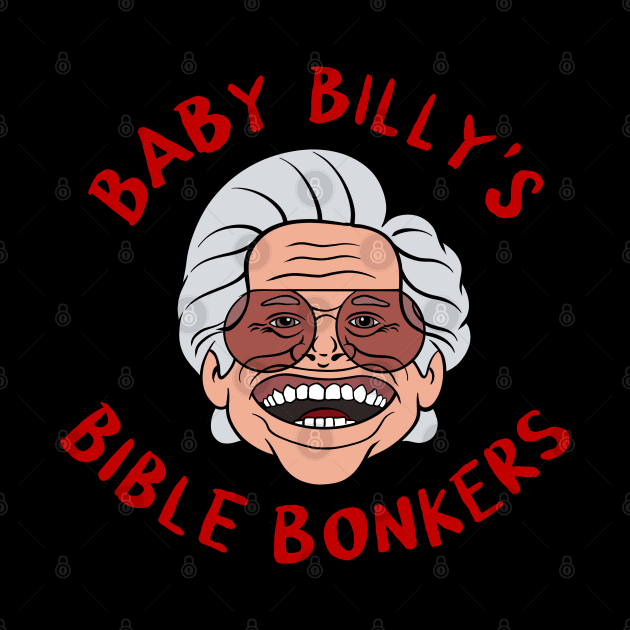 baby billy’s bible bonkers by Sandieteecash