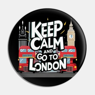 Keep calm and visit London Pin