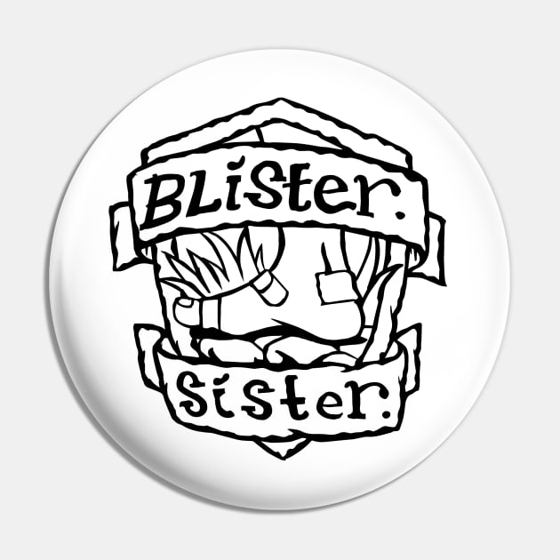 Blister Sister Pin by bangart